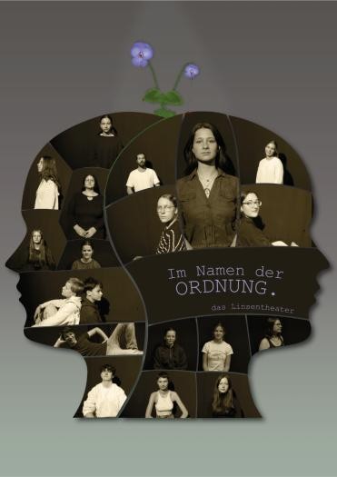 Das „Linsentheater“ präsentiert „Im Namen der Ordnung“ Das „Linsentheater“ präsentiert „Im Namen der Ordnung“